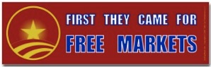 First Came for Free Markets